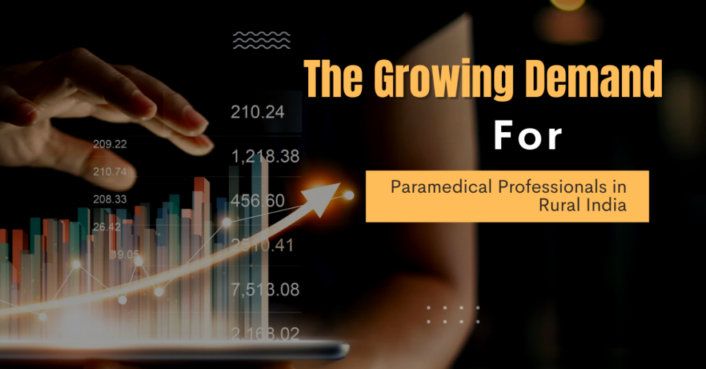 The Growing Demand For Paramedical Professionals in Rural India